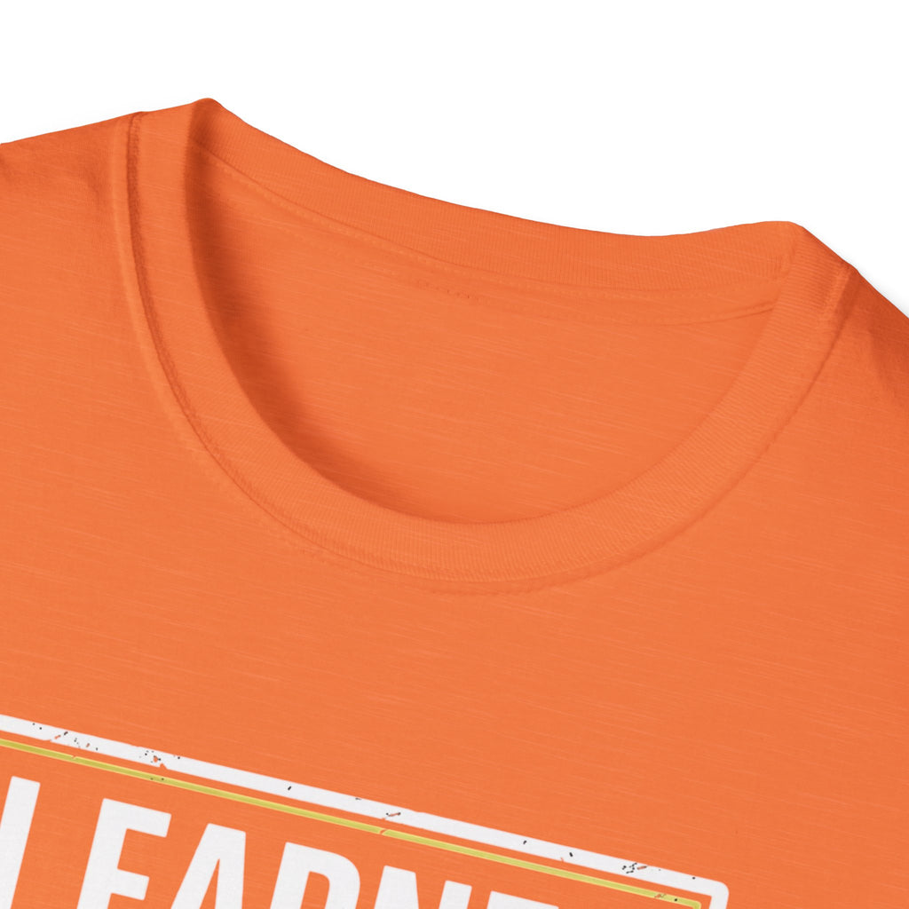 I Earned My Seat T-Shirt