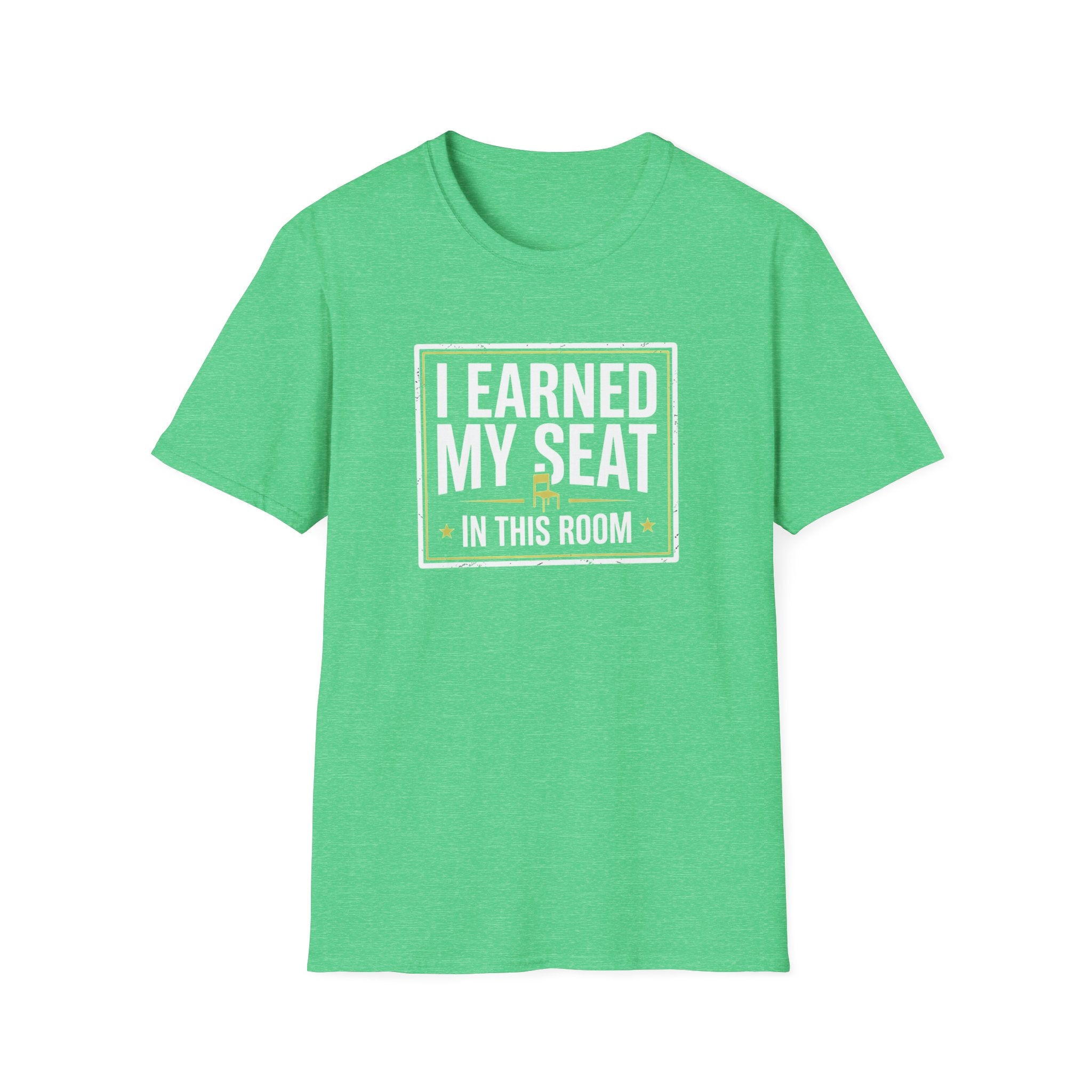 I Earned My Seat T-Shirt