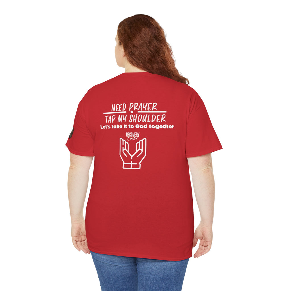T-Shirt - Prayer Ministry  Need Prayer? Tap My Shoulder by Recovery Cartel